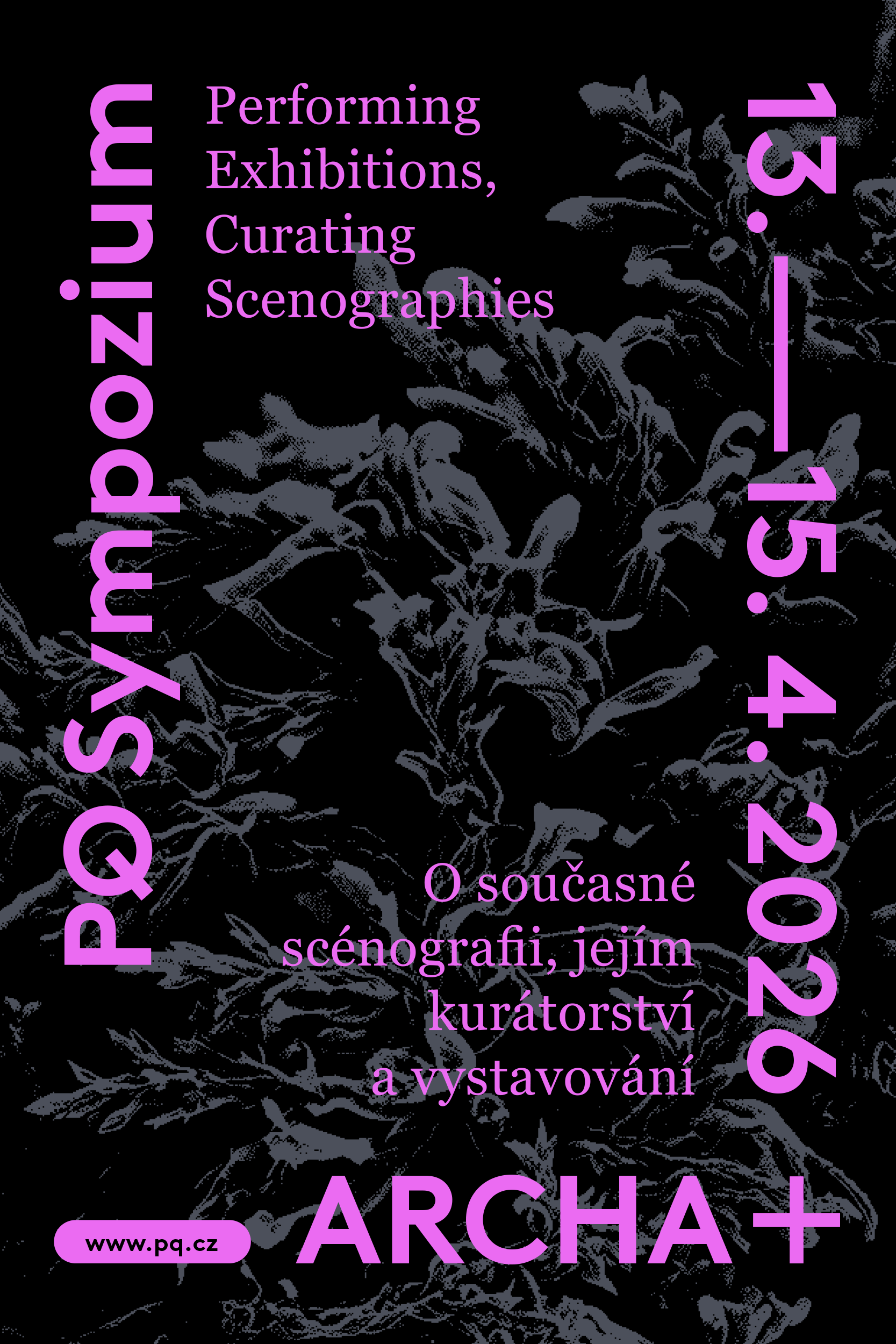 Sympozium PQ: Performing Exhibitions, Curating Scenographies